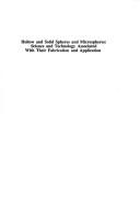 Hollow and solid spheres and microspheres