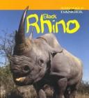 Black Rhino (Animals in Danger)