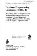 Database Programming Languages (Dbpl-4): Proceedings of the Fourth International Workshop on Database Programming Languages: Object Models and Languag (Workshops in Computing)