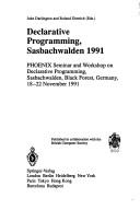 Declarative programming, Sasbachwalden 1991