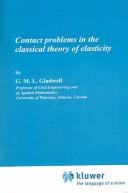 Contact Problems in the Classical Theory of Elasticity (Monographs and Textbooks on Mechanics of Solids and Fluids.)