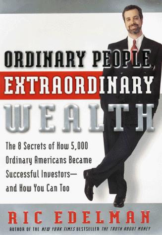 Ordinary People, Extraordinary Wealth