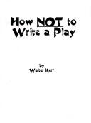 How not to write a play