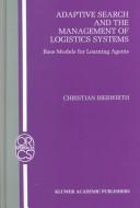 Adaptive search and the management of logistics systems