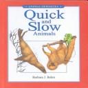 Quick and slow animals