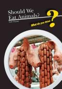 Should we eat animals?