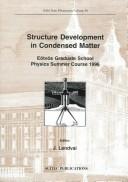 Structure Development in Condensed Matter