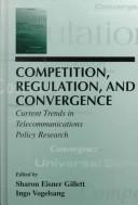 Competition, regulation, and convergence