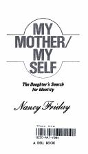 My Mother/My self
