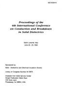 Proceedings of the 4th International Conference on Conduction and Breakdown in Solid Dielectrics, Sestri Levante, Italy, June 22-25, 1992