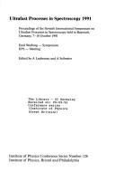Ultrafast Processes in Spectroscopy 1991, Proceedings of the VIIth INT  Symposium, Bayreuth 1991 (Institute of Physics Conference Series)