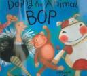 Doing the animal bop