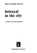 Betrayal in the city