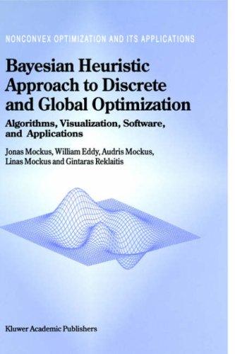 Bayesian heuristic approach to discrete and global optimization