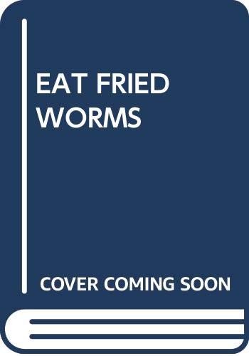 How To Eat Fried Worms