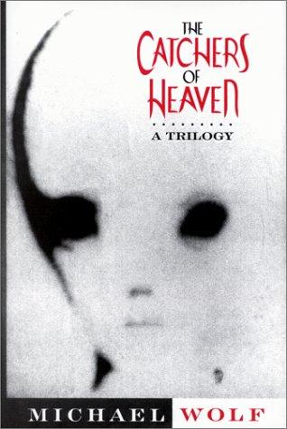 The Catchers of Heaven