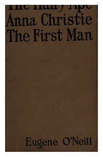 The Hairy Ape / Anna Christie / The First Man