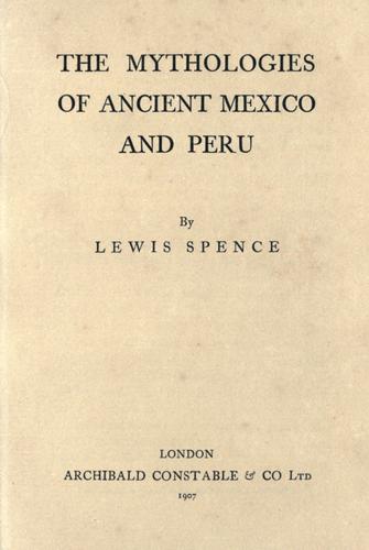 The mythologies of ancient Mexico and Peru