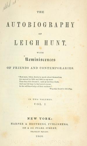 The autobiography of Leigh Hunt
