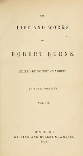 The life and works of Robert Burns