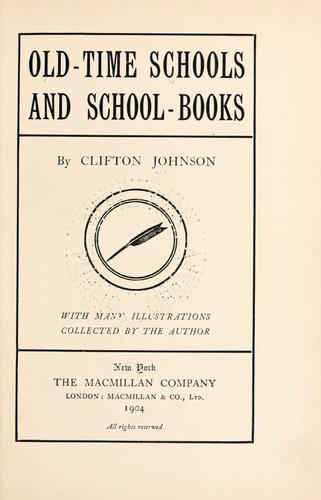 Old-time schools and school-books