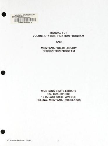 Manual for voluntary certification program for public librarians and Montana public library recognition program