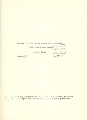 Mathematical programming models for determining freshman scholarship offers