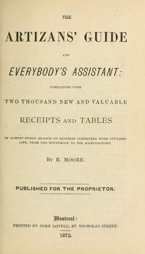 The artizans' guide and everybody's assistant