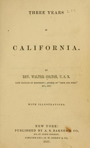 Three years in California [1846-1849]