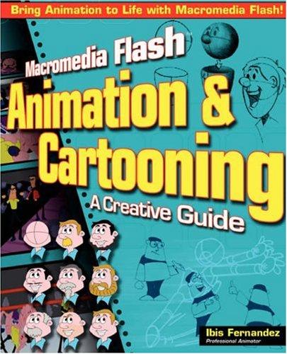 Macromedia Flash Animation and Cartooning