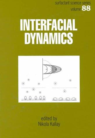 Interfacial Dynamics (Surfactant Science)