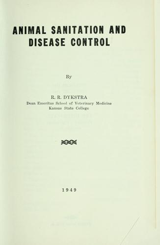 Animal sanitation and disease control