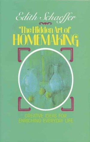 Hidden Art of Homemaking