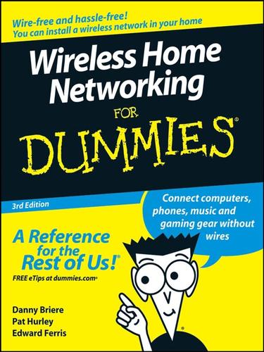 Wireless home networking for dummies