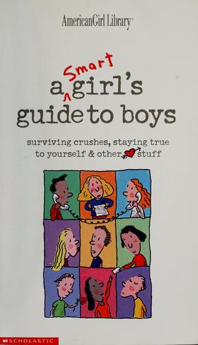A smart girl's guide to boys
