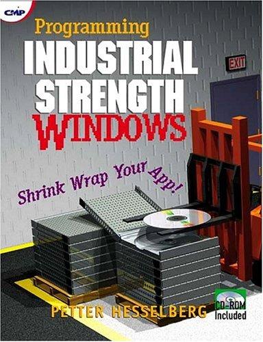 Programming industrial strength Windows