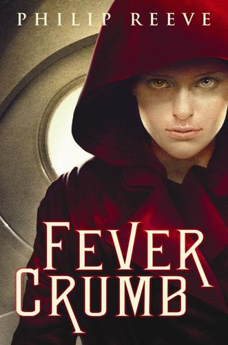 Fever Crumb (Fever Crumb #1)