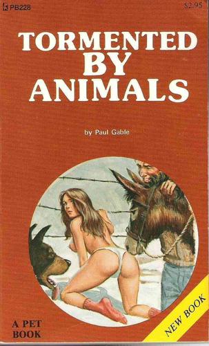 Tormented by animals