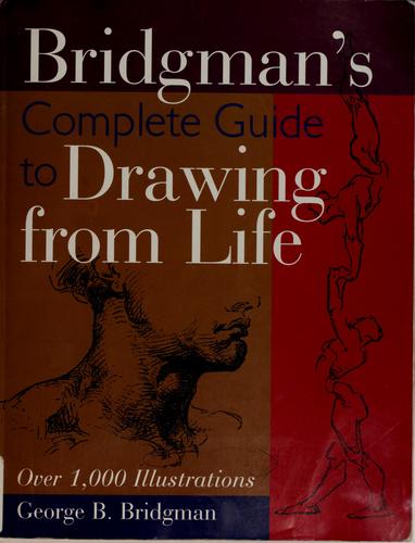 Bridgman's complete guide to drawing from life