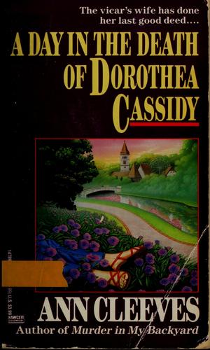 A Day in the Death of Dorothea Cassidy