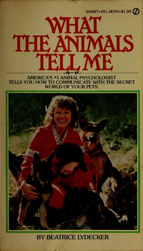 What the Animals Tell Me