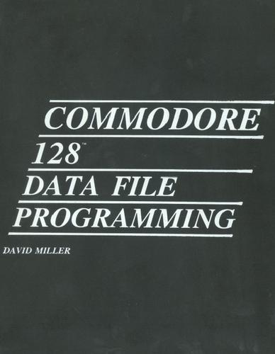 Commodore 128 data file programming