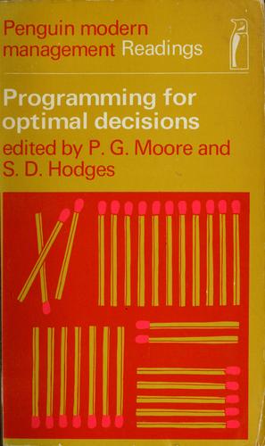 Programming for optimal decisions: selected readings in mathematical programming techniques for management problems