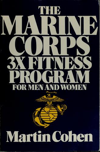 The Marine Corps 3x fitness program