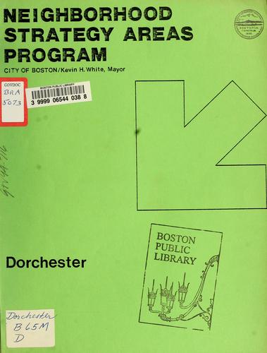 Neighborhood strategy areas program: Dorchester
