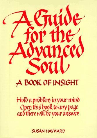 A Guide for the Advanced Soul