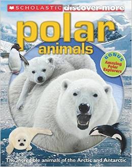 Polar Animals (Scholastic Discover More)