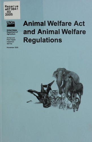 Animal Welfare Act and animal welfare regulations