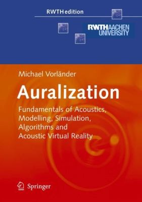 Auralization Fundamentals Of Acoustics Modelling Simulation Algorithms And Acoustic Virtual Reality