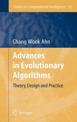 Advances In Evolutionary Algorithms Theory Design And Practice